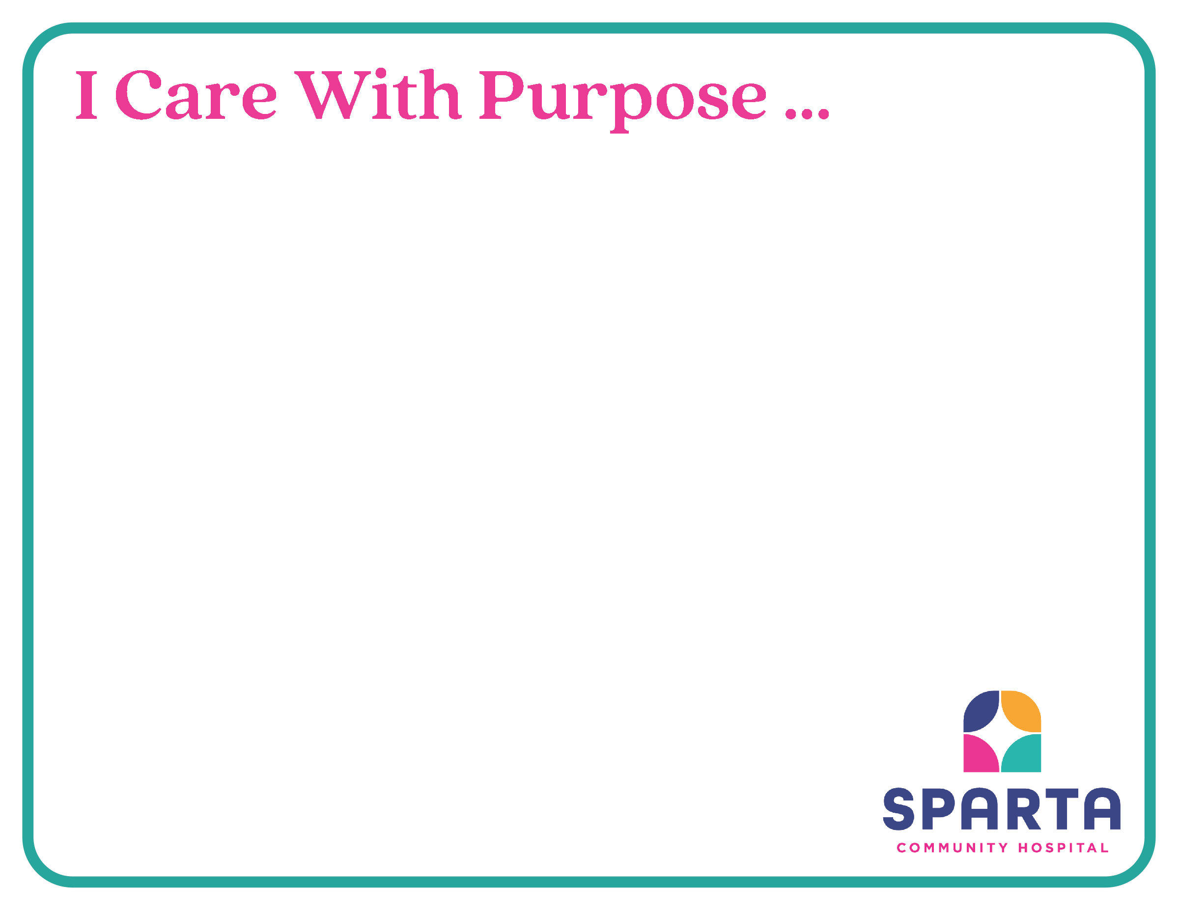 Hospital Week 2025 – I Care With Purpose Sign 2025 05 12